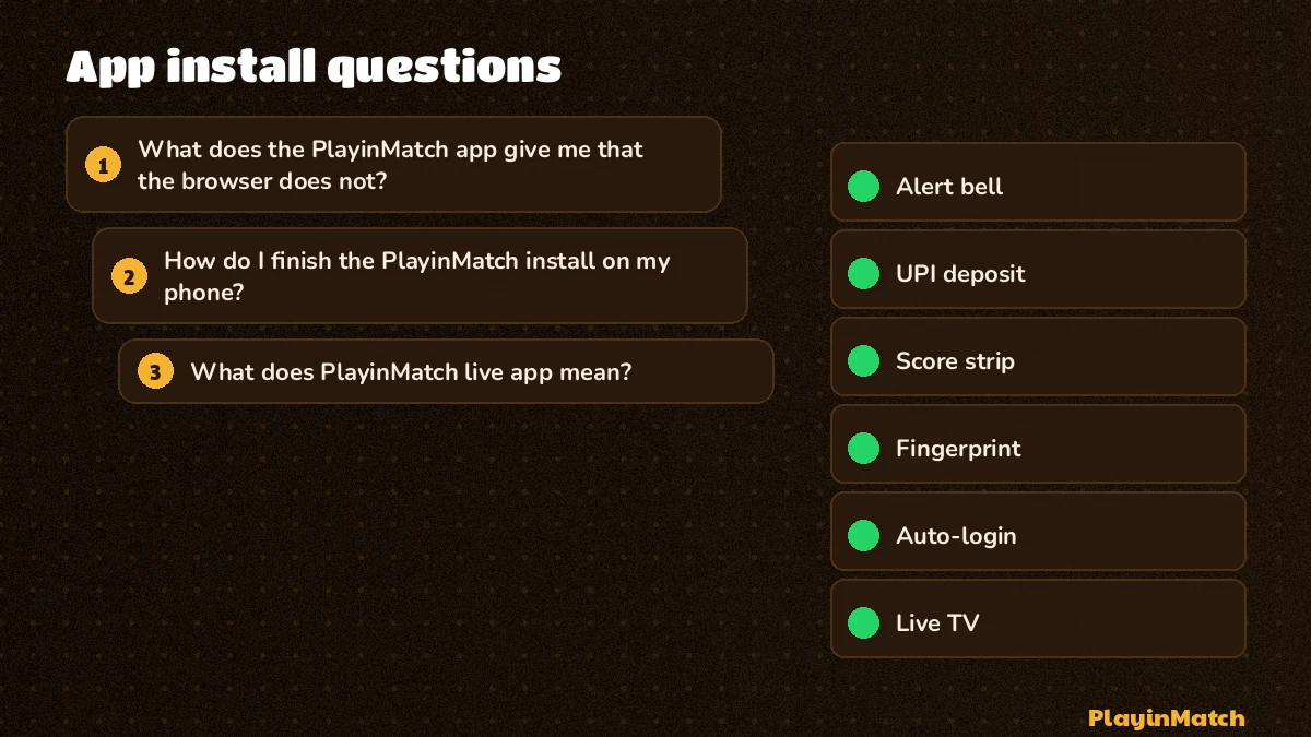 PlayinMatch app help screen listing common install questions