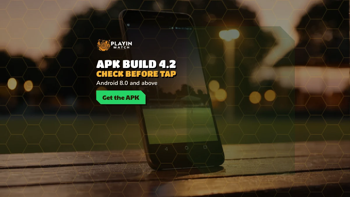 PlayinMatch APK build 4.2 open on an Android phone beside a cricket ground