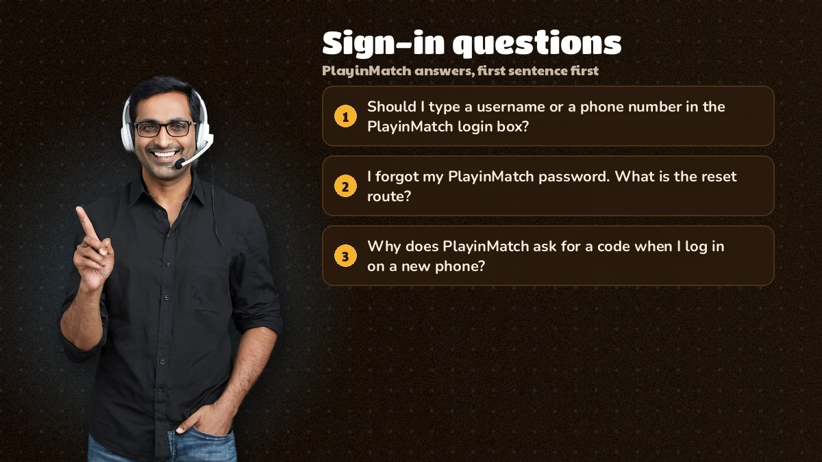 PlayinMatch support desk answering sign-in questions on a phone chat